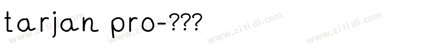 tarjan pro字体转换